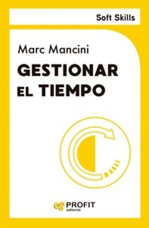 Compra Gestionar El Tiempo Soft Skills en click.gt
