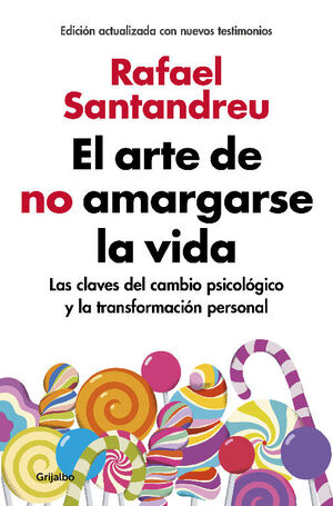 Portada del libro ARTE DE NO AMARGARSE LA VIDA (ED AMPLIADA Y ACTUALIZADA) - Compralo en Aristotelez.com