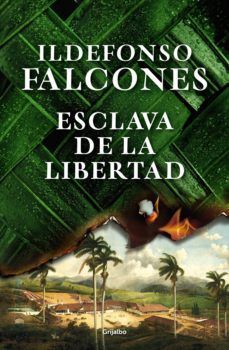 Portada del libro ESCLAVA DE LA LIBERTAD (TAPA DURA) - Compralo en Aristotelez.com