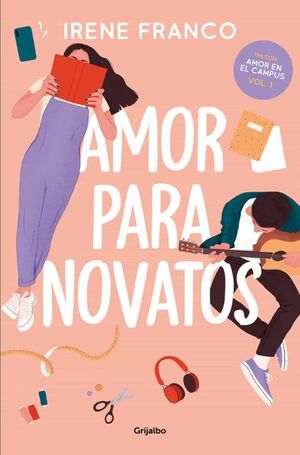 Compra Amor Para Novatos (amor En El Campus 1) en click.gt