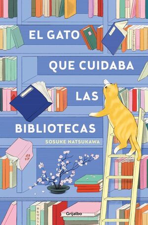 El Gato Que Cuidaba Las Bibliotecas. Compra en Aristotelez.com. Paga contra entrega en todo el país.