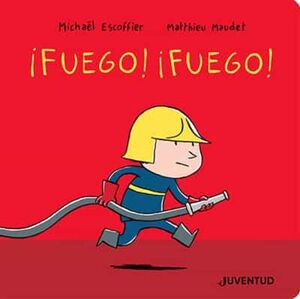 Portada del libro ¡FUEGO! ¡FUEGO! - Compralo en Aristotelez.com