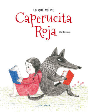 Portada del libro LO QUE NO VIO CAPERUCITA ROJA - Compralo en Aristotelez.com