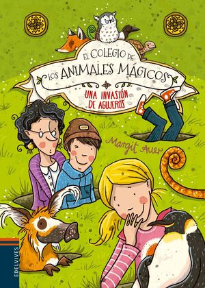 Portada del libro COLEGIO DE LOS ANIMALES MAGICOS 2: UNA INVASION DE AGUJEROS - Compralo en Aristotelez.com