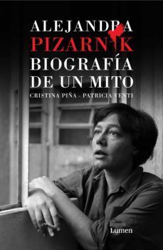 Alejandra Pizarnik. Biografia De Un Mito. Aristotelez.com es tu primera opción en libros.