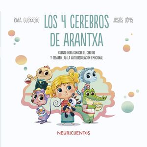 Compra Neuricuentos 3: Los 4 Cerebros De Arantxa en click.gt