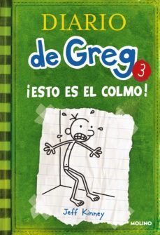Portada del libro DIARIO DE GREG 3: ¡ESTO ES EL COLMO! - Compralo en Aristotelez.com