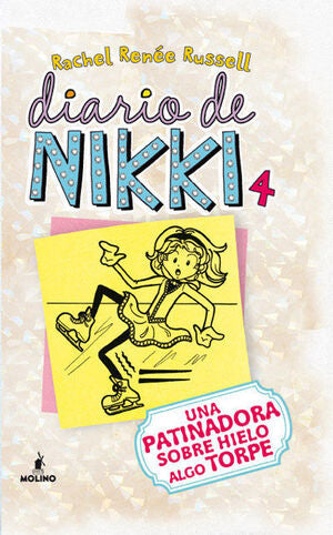 Portada del libro DIARIO DE NIKKI 4: UNA PATINADORA SOBRE HIELO ALGO TORPE. - Compralo en Aristotelez.com