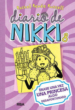 Portada del libro DIARIO DE NIKKI 8: ÉRASE UNA VEZ UNA PRINCESA ALGO DESAFORTUNADA - Compralo en Aristotelez.com