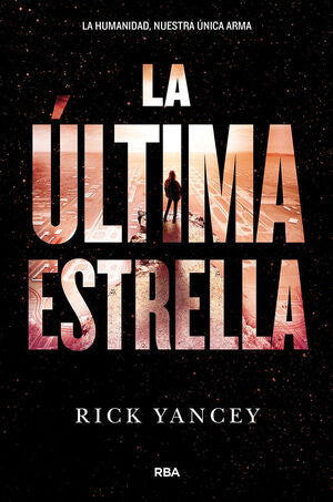 Portada del libro LA QUINTA OLA 3. LA ÚLTIMA ESTRELLA. - Compralo en Aristotelez.com