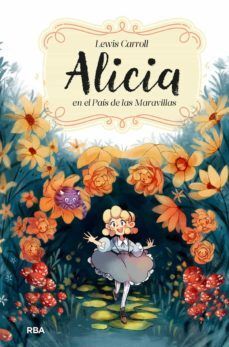 Portada del libro ALICIA EN EL PAIS DE LAS MARAVILLAS - Compralo en Aristotelez.com