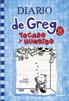 Portada del libro DIARIO DE GREG 15: TOCADO Y HUNDIDO - Compralo en Aristotelez.com