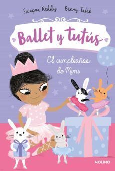 Portada del libro BALLET Y TUTUS 3. EL CUMPLEAÑOS DE MIMI - Compralo en Aristotelez.com