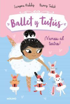 Ballet Y Tutus 4. ¡vamos Al Teatro!. Encuentra más libros en Aristotelez.com, Envíos a toda Guate.