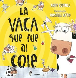 Portada del libro LA VACA QUE FUE AL COLE - Compralo en Aristotelez.com