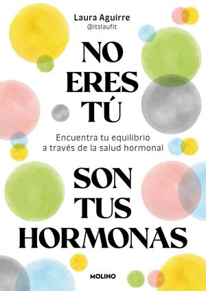 Compra No Eres Tu, Son Tus Hormonas en click.gt