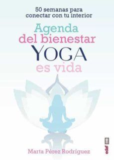 Portada del libro AGENDA DEL BIENESTAR YOGA ES VIDA - Compralo en Aristotelez.com