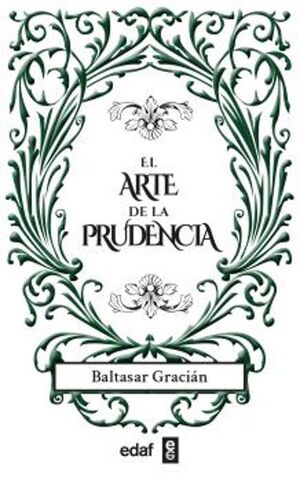 El Arte De La Prudencia. Lo último en libros está en Aristotelez.com