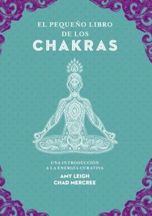 El Pequeño Libro De Los Chakras. Las mejores ofertas en libros están en Aristotelez.com