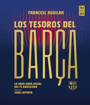 Tesoros Del Barça. Aprovecha y compra todo lo que necesitas en Aristotelez.com.