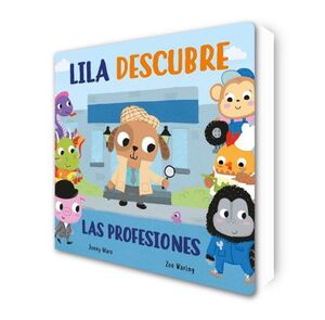 Portada del libro LILA DESCUBRE LAS PROFESIONES (PEQUEÑAS MANITAS) - Compralo en Aristotelez.com