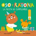 Portada del libro OSO Y RATONA PEQUEÑA MANITAS: LA FIESTA DE CUMPLEAÑOS - Compralo en Aristotelez.com