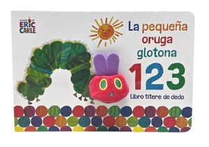 La Pequeña Oruga Glotona 1 2 3: Libro Titere De Dedo. Lo último en libros está en Aristotelez.com