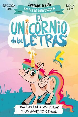 El Unicornio De Las Letras 1: Una Libelula Sin Volar Y Un Invent O Genial. En Zerobolas están las mejores marcas por menos.