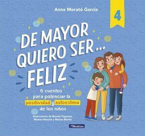 De Mayor Quiero Ser... Feliz 4. Encuentra lo que necesitas en Aristotelez.com.
