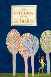 Compra Los Caminos De Los Árboles en click.gt