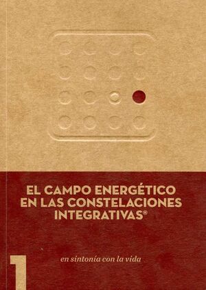 Portada del libro EL CAMPO ENERGÉTICO EN LAS CONSTELACIONES INTEGRATIVAS - Compralo en Aristotelez.com