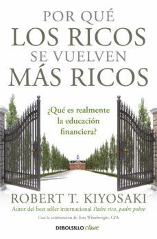 Por Que Los Ricos Se Vuelven Más Ricos. Compra hoy, recibe mañana a primera hora. Paga con tarjeta o contra entrega.