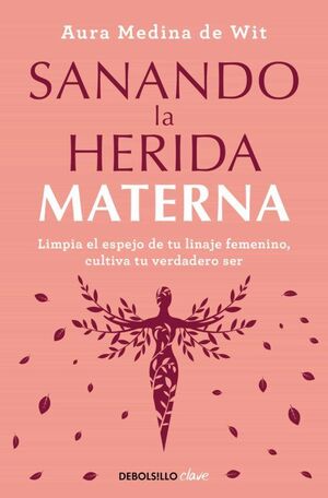 Sanando La Herida Materna. Somos la mejor forma de comprar en línea. Envíos rápidos a Domicilio.