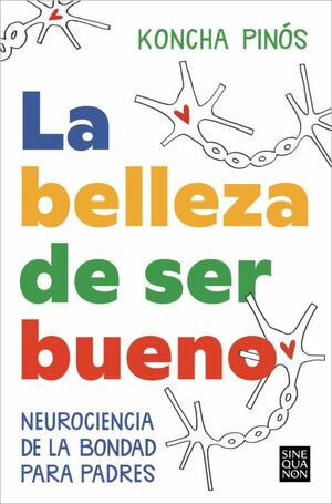 Portada del libro LA BELLEZA DE SER BUENO - Compralo en Aristotelez.com