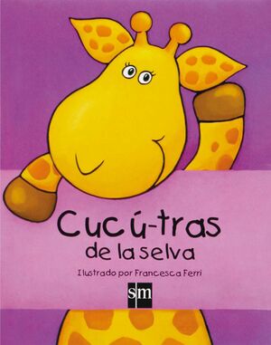 Portada del libro CUCÚ-TRAS DE LA SELVA - Compralo en Aristotelez.com