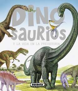 Portada del libro DINOSAURIOS Y LA VIDA EN LA PREHISTORIA - Compralo en Aristotelez.com