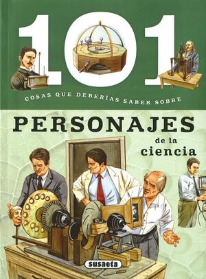 Portada del libro 101 COSAS QUE DEBERIAS SABER SOBRE: PERSONAJES DE LA CIENCIA - Compralo en Aristotelez.com