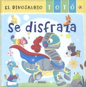 Portada del libro EL DINOSAURIO TOTO SE DISFRAZA S2133001 - Compralo en Aristotelez.com