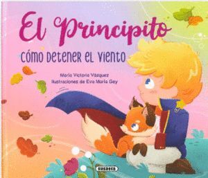 Compra El Principito: Como Detener El Viento en click.gt