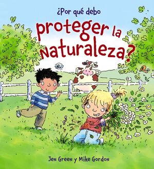 Portada del libro ¿POR QUÉ DEBO PROTEGER LA NATURALEZA? - Compralo en Aristotelez.com