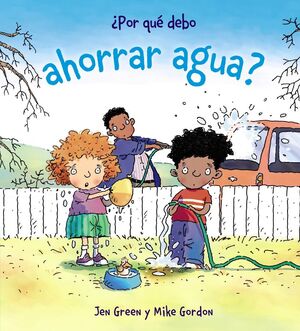 Compra ¿por Qué Debo Ahorrar Agua? en click.gt