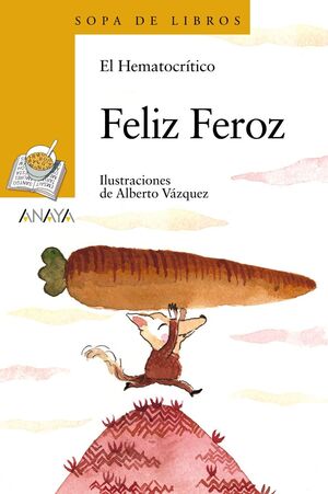 Portada del libro SOPA DE LIBROS AMARILLO: FELIZ FEROZ - Compralo en Aristotelez.com