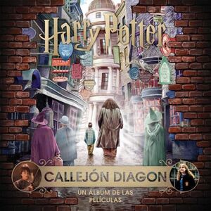 Portada del libro J. K. ROWLING S WIZARDING WORLD: CALLEJON DIAGON. UN ALBUM DE LAS PELICULAS - Compralo en Aristotelez.com