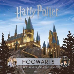 Portada del libro J.K. ROWLING S WIZARDING WORLD: HOGWARTS: UN ALBUM DE LAS PELICULAS - Compralo en Aristotelez.com