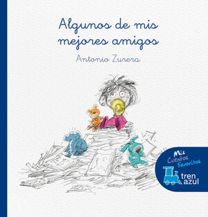 Portada del libro TREN AZUL: ALGUNOS DE MIS MEJORES AMIGOS - Compralo en Aristotelez.com