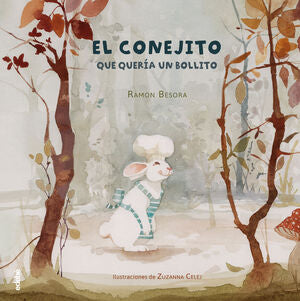 Portada del libro EL CONEJITO QUE QUERÍA UN BOLLITO - Compralo en Aristotelez.com