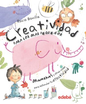 Portada del libro CREATIVIDAD PARA LOS MÁS PEQUEÑOS - Compralo en Aristotelez.com