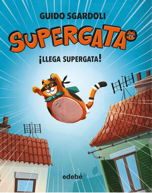 Supergata 1: ¡llega Supergata!. Encuentre accesorios, libros y tecnología en Aristotelez.com.