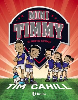 Mini Timmy 7: El Nuevo Fichaje. La variedad más grande de libros está Aristotelez.com