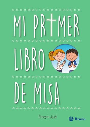 Compra Mi Primer Libro De Misa en click.gt